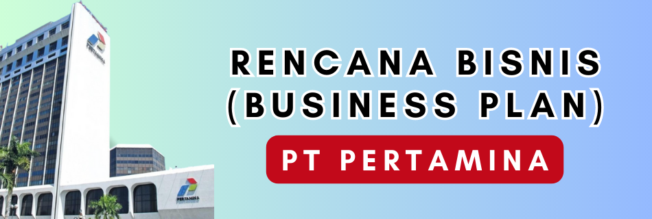 rencana bisnis pertamina