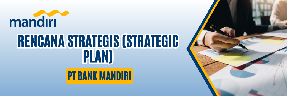 rencana strategis bank mandiri