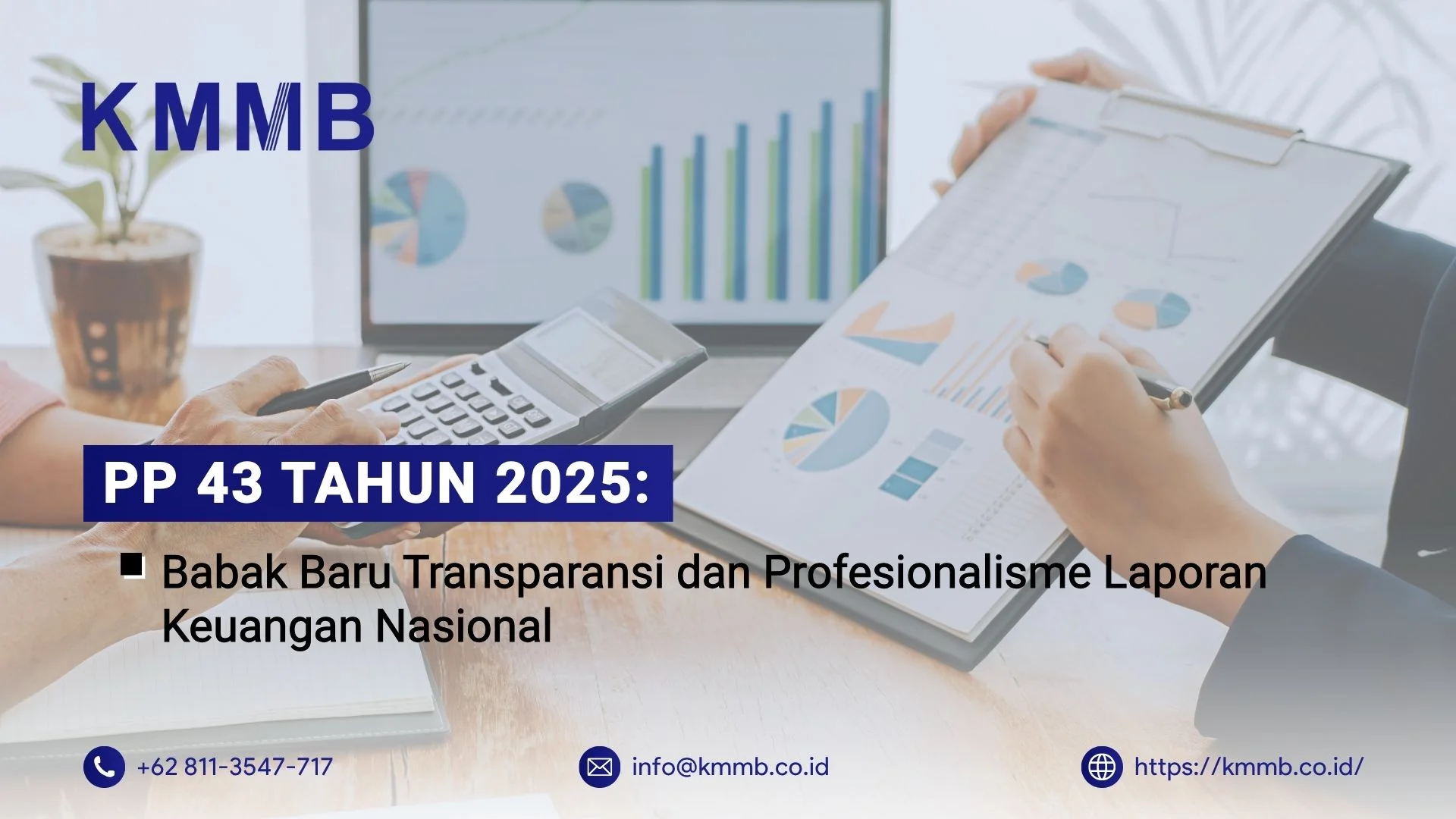 PP 43 Tahun 2025: Era Baru Transparansi Keuangan