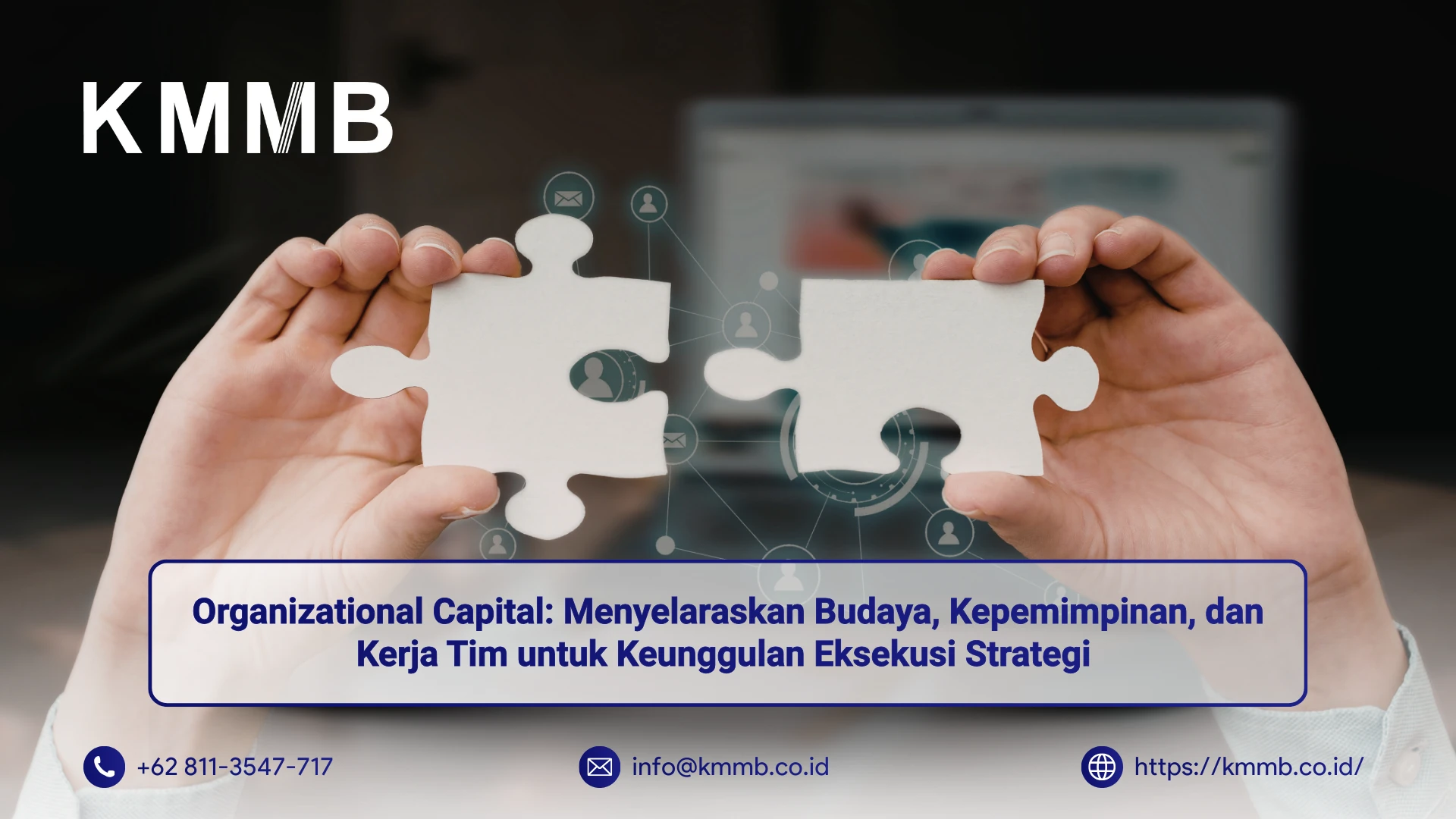 Organizational Capital untuk Keunggulan Eksekusi Strategi