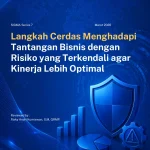 Langkah Cerdas Menghadapi Tantangan Bisnis dengan Risiko yang Terkendali agar Kinerja Lebih Optimal